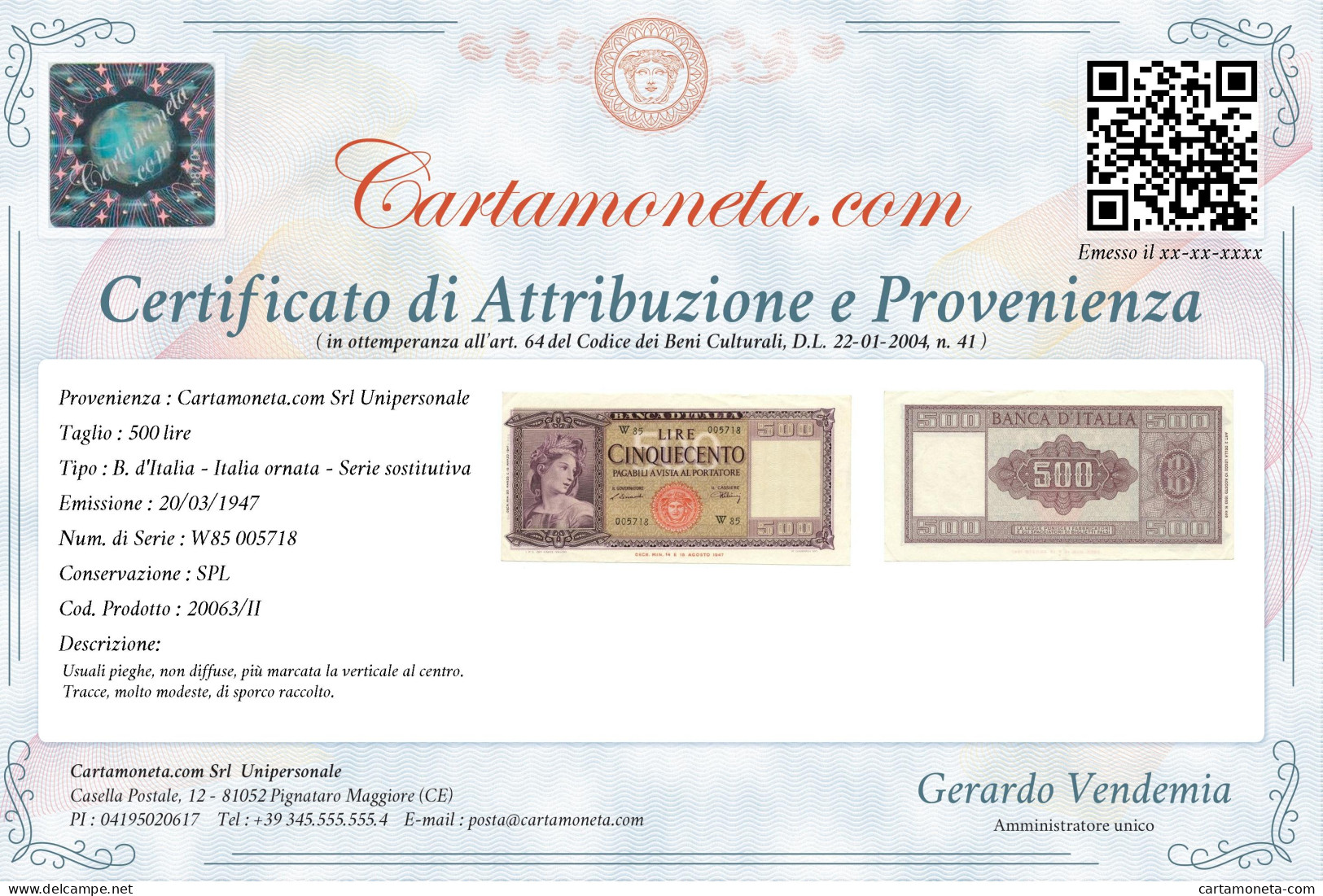 500 LIRE ITALIA ORNATA DI SPIGHE MEDUSA SERIE SOSTITUTIVA W85 20/03/1947 SPL - Autres & Non Classés