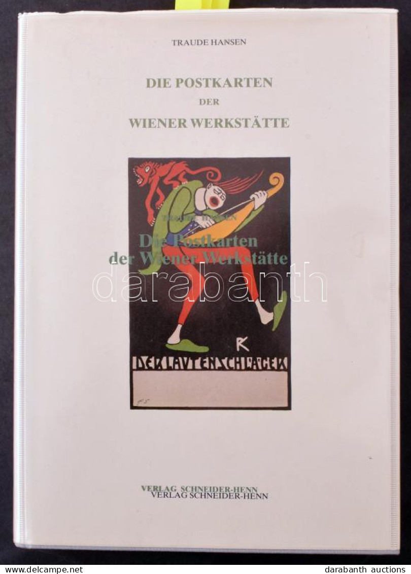 Traude Hansen: Die Postkarten Der Wiener Werkstätte. Verlag Schneider-Henn, 328 Pg., 1982. - Non Classés