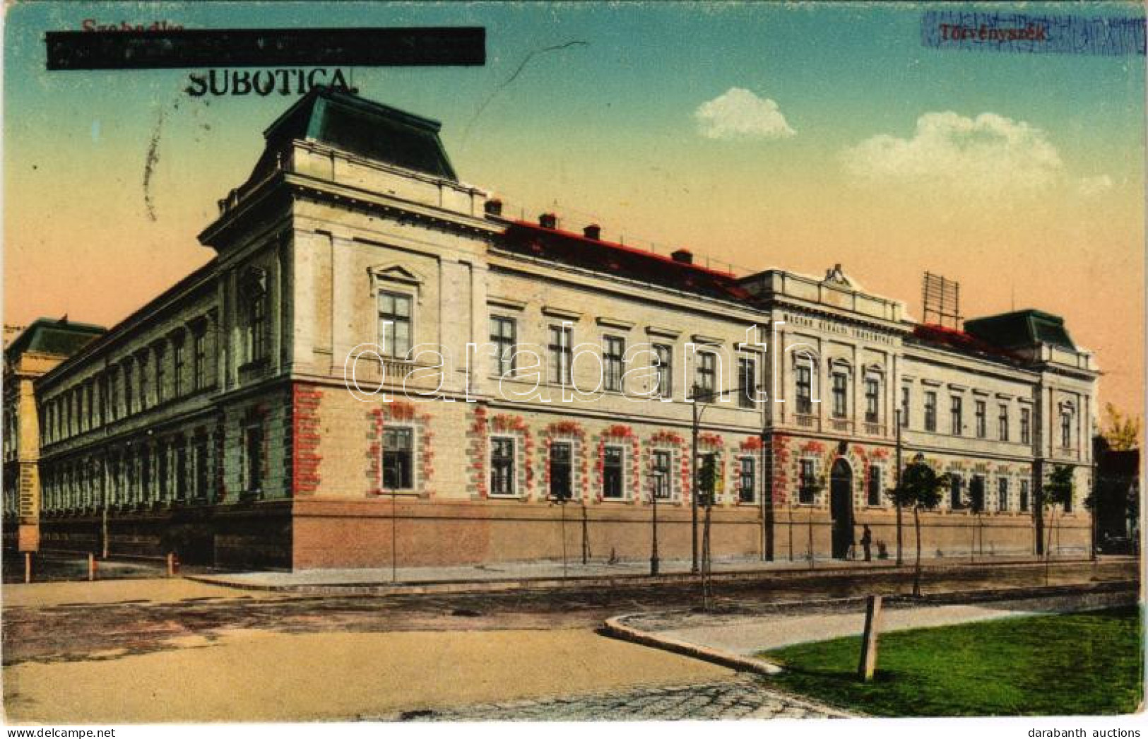 * T2/T3 Szabadka, Subotica; Törvényszék. Vasúti Levelezőlapárusítás 36. Sz. 1916. / Court + "1941 Szabadka Visszatért" " - Ohne Zuordnung