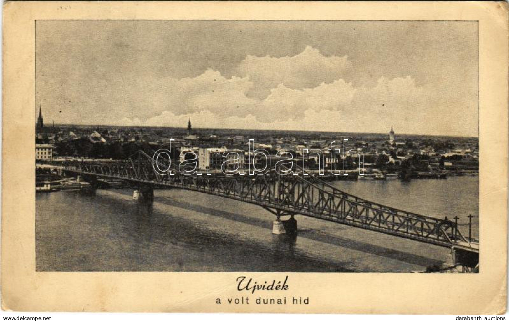 * T3/T4 1941 Újvidék, Novi Sad; A Volt Dunai Híd / Danube Bridge (fa) - Non Classés