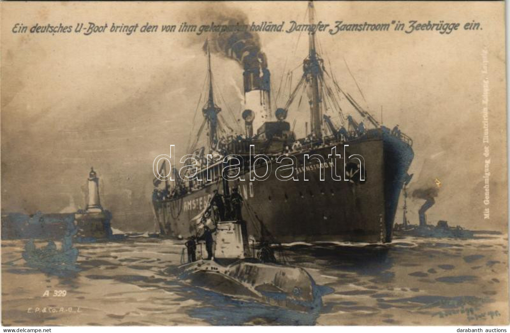 ** T2 Ein Deutsches U-Boot Bringt Den Von Ihm Gekaperten Holländ. Dampfer Zaanstroom In Zeebrügge Ein / WWI German Navy  - Ohne Zuordnung