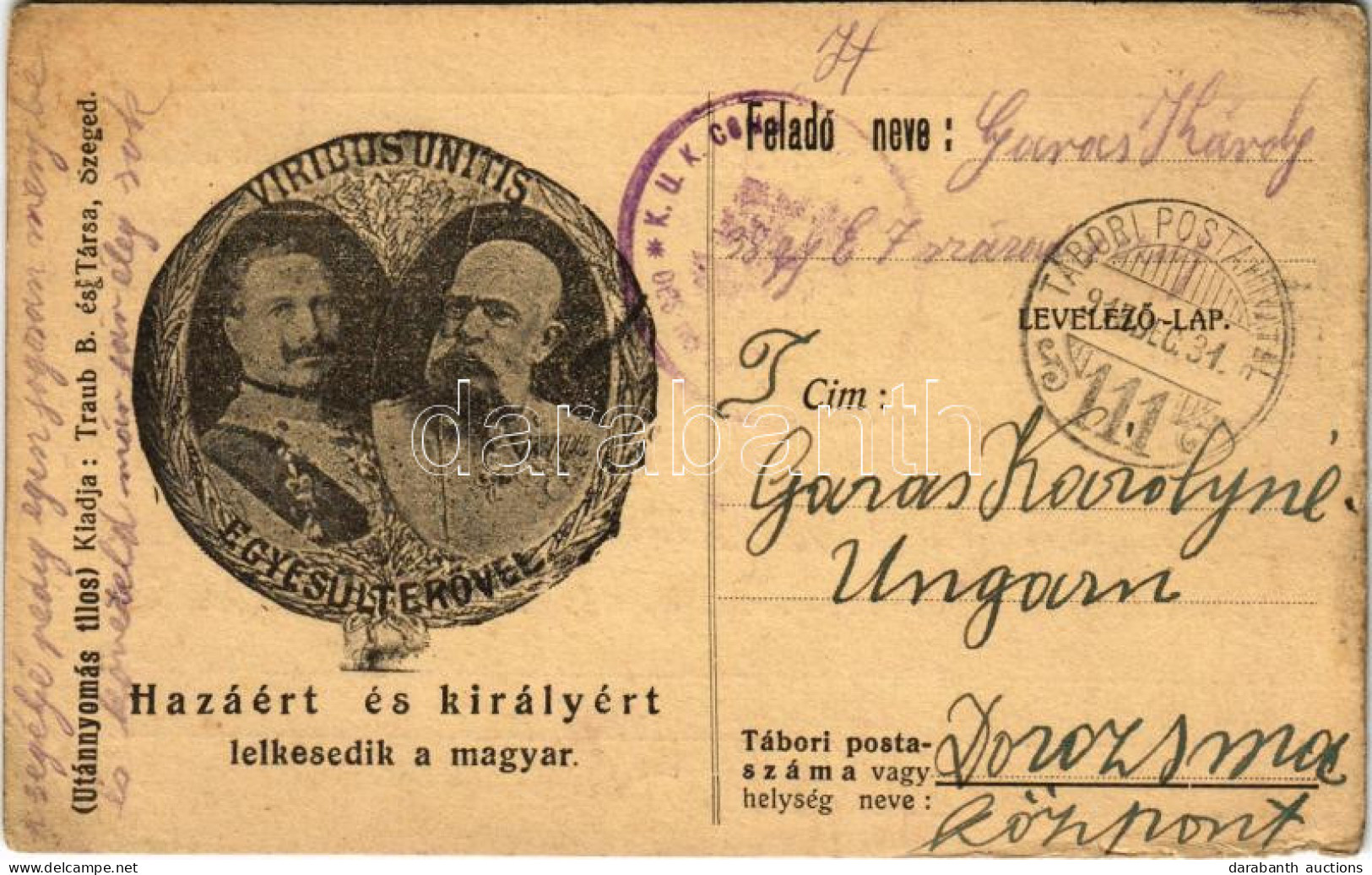 T3 1915 Hazáért és Királyért Lelkesedik A Magyar. Egyesült Erővel - Viribus Unitis! Osztrák-magyar Tábori Postai Levelez - Sin Clasificación