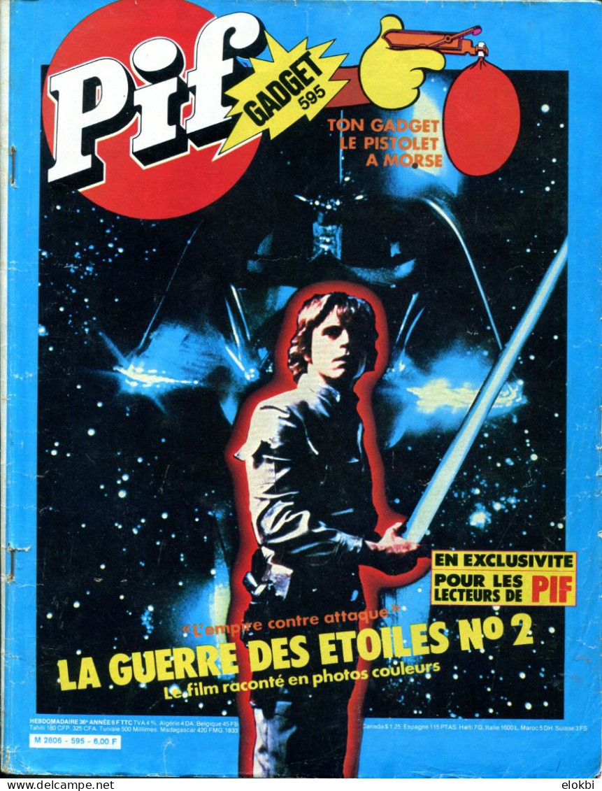 Pif Gadget N°595 D'août 1980 - Le Film "La Guerre Des étoiles N°2" Raconté En Photos Couleurs Sur Plusieurs Pages - Pif Gadget