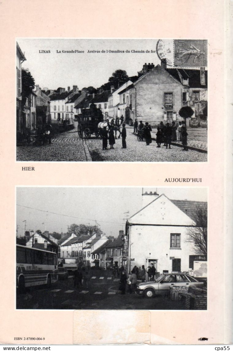 L' ESSONNE  -  HIER-AUJOURD'HUI  -  Par Erika Bongini Et Jean-Michel VECHAMBRE  - - Ile-de-France