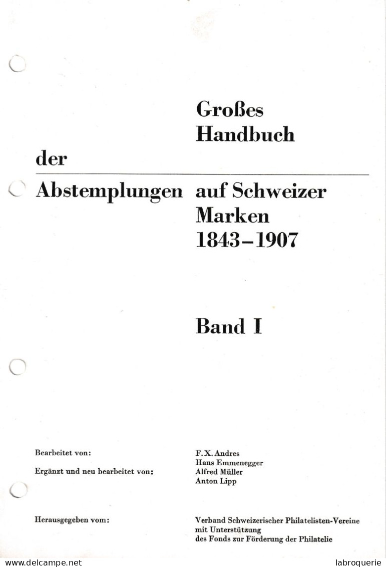 LIT - SUI - GROSSES HANDBUCH DES ABSTEMPLUNGEN AUF SCHWEIZER MARKEN - 1843-1907 - Sonstige & Ohne Zuordnung