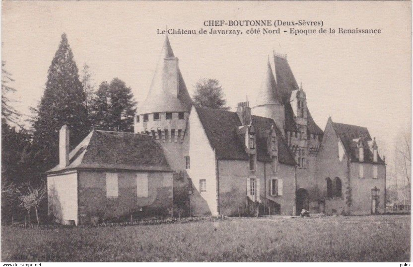 Ci – Cpa CHEF BOUTONNE – Le Château De Javarzay, Côté Nord  - Chef Boutonne