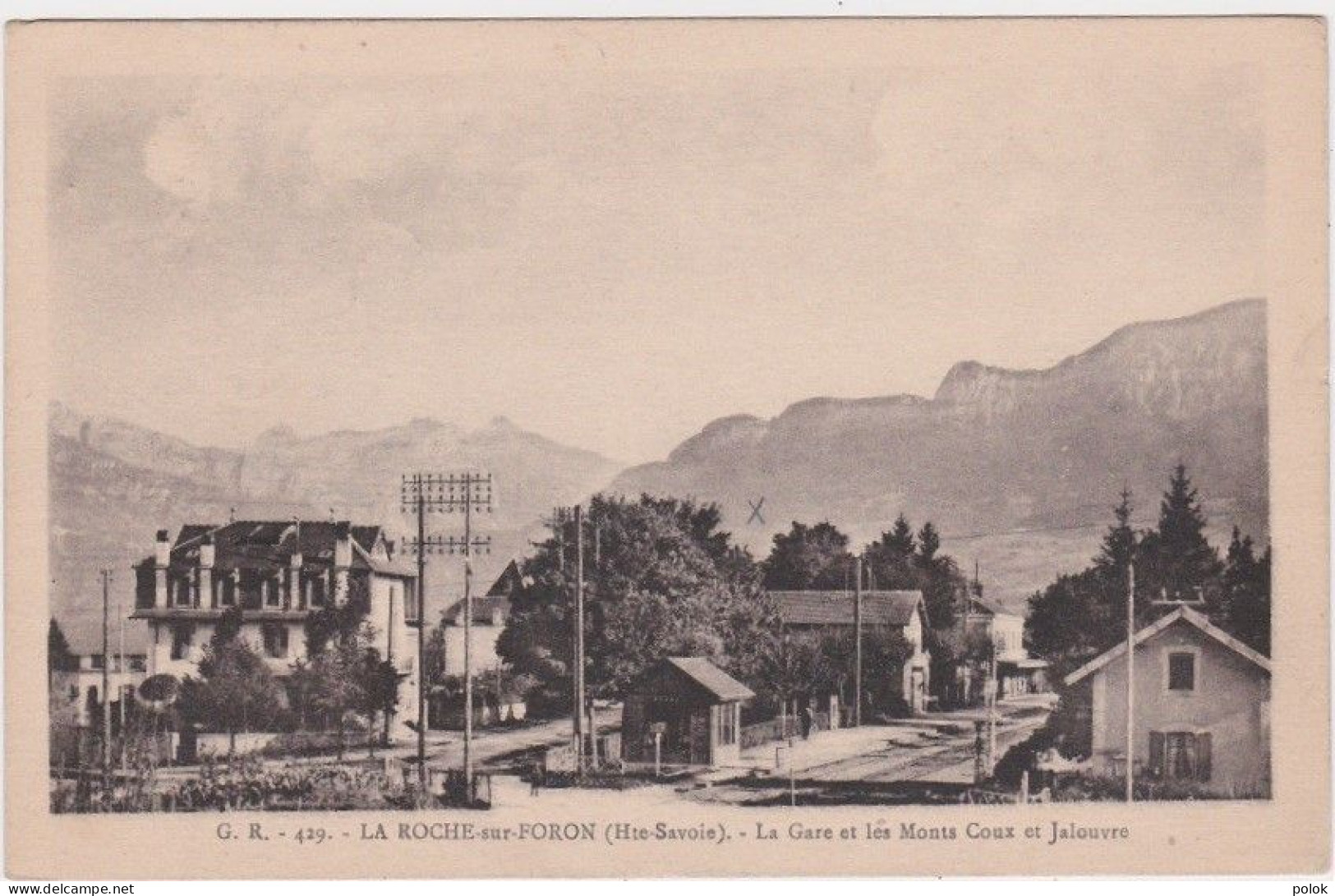 Ci – Cpa LA ROCHE Sur FORON – La Gare Et Les Monts Coux Et Jalouvre (Fauraz, édit.)(Cachet Convoyeur Annecy à Ann - La Roche-sur-Foron