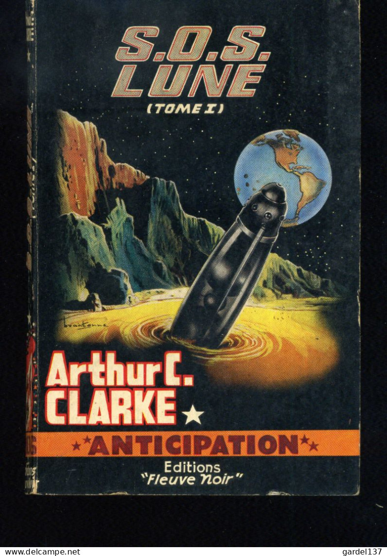 Fleuve Noir Anticipation N° 206  Arthur C. Clarke S.O.S. LUNE (tome 1) - Fleuve Noir