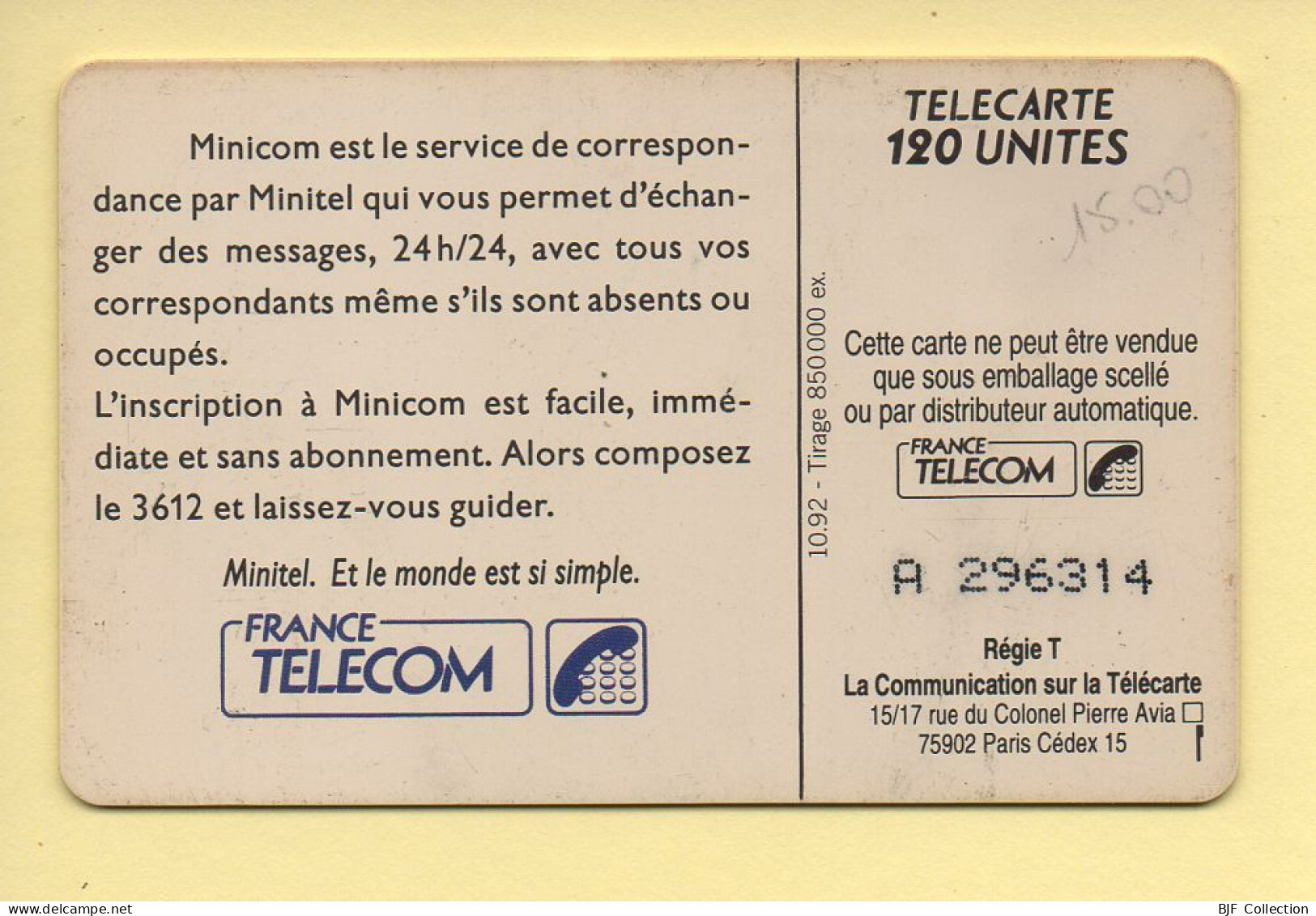 Télécarte 1992 : MINICOM 3612 / 120 Unités / Numéro A 296314 / 10-92 (voir Puce Et Numéro Au Dos) - 1992