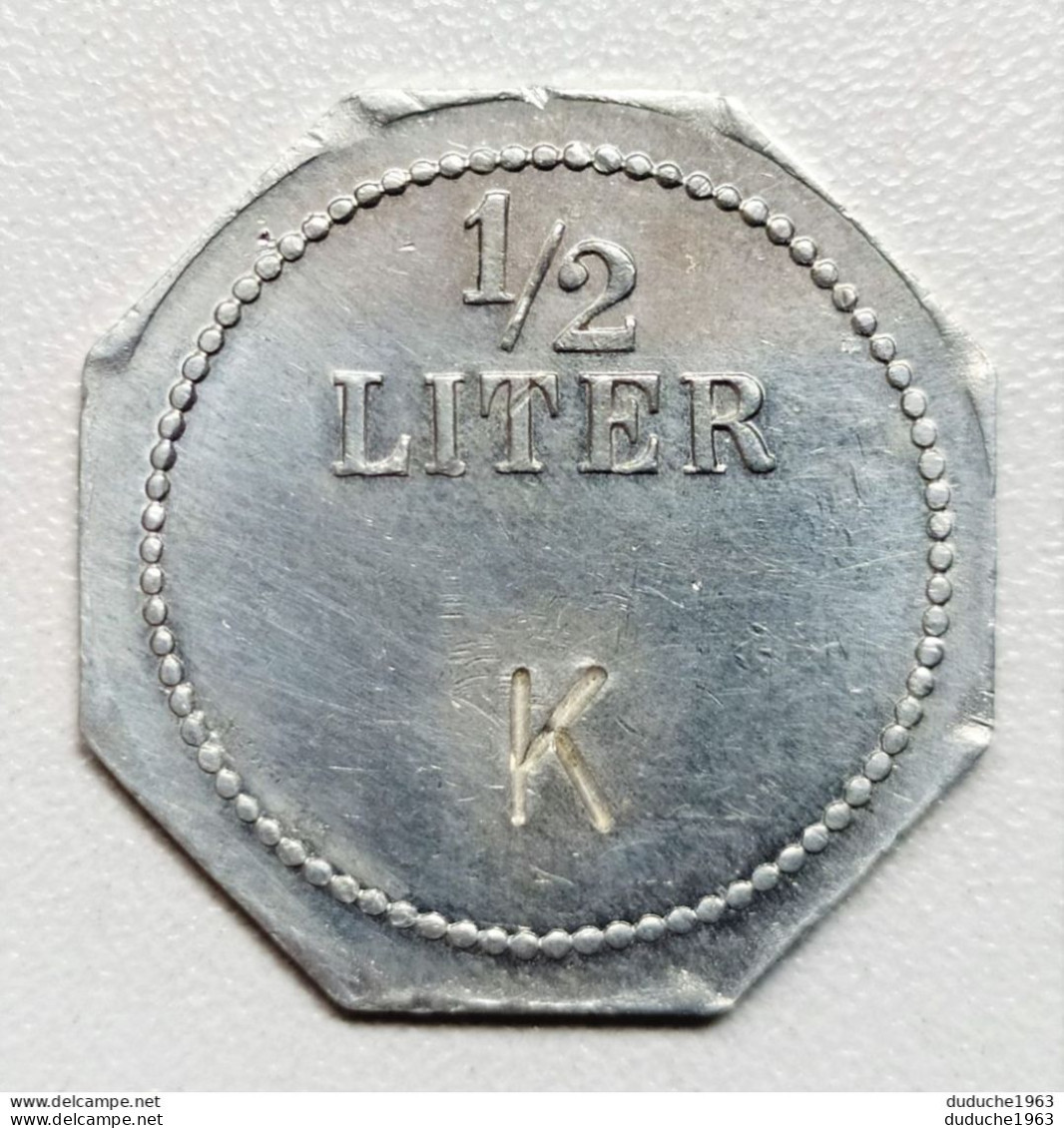 Allemagne. Jeton De Nécessité K 1/2 Litre - Monedas/ De Necesidad