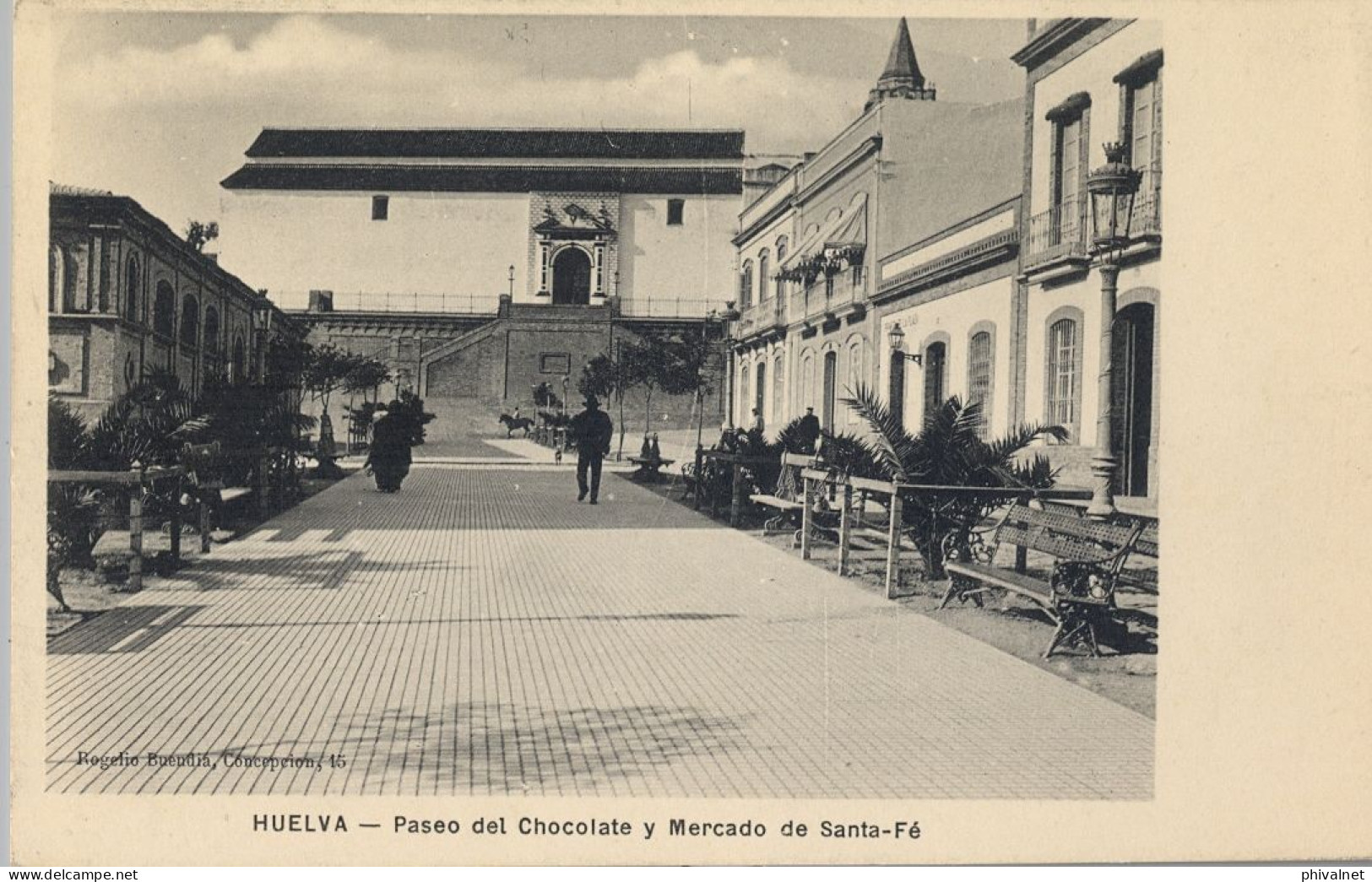 HUELVA , PASEO DEL CHOCOLATE Y MERCADO DE SANTA FÉ , ED. ROGELIO BUENDIA  , T.P. NO CIRCULADA - Huelva