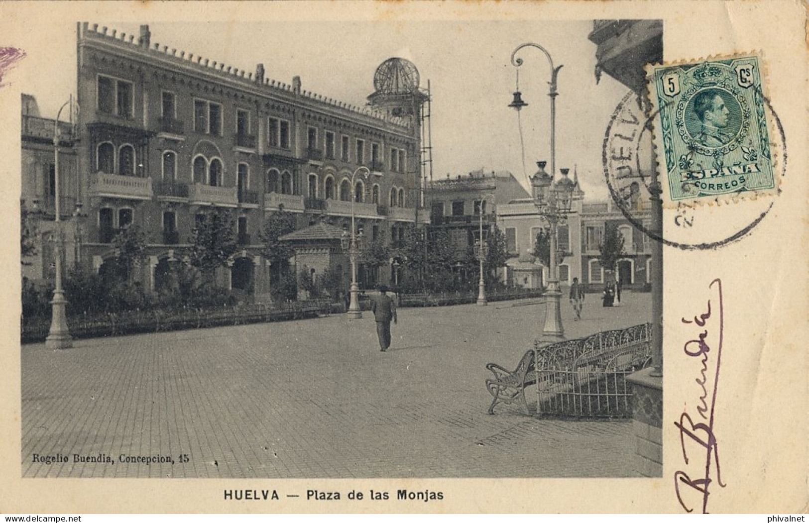 1910 HUELVA , PLAZA DE LAS MONJAS , ED. ROGELIO BUENDIA  , T.P. CIRCULADA - Huelva