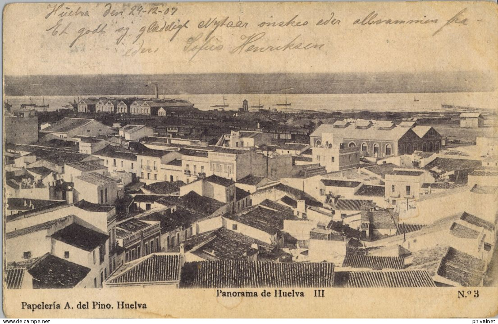 1907 HUELVA , PANORAMA DE HUELVA III , ED. PAPELERIA A. DEL PINO Nº 3    , T.P. CIRCULADA - Huelva