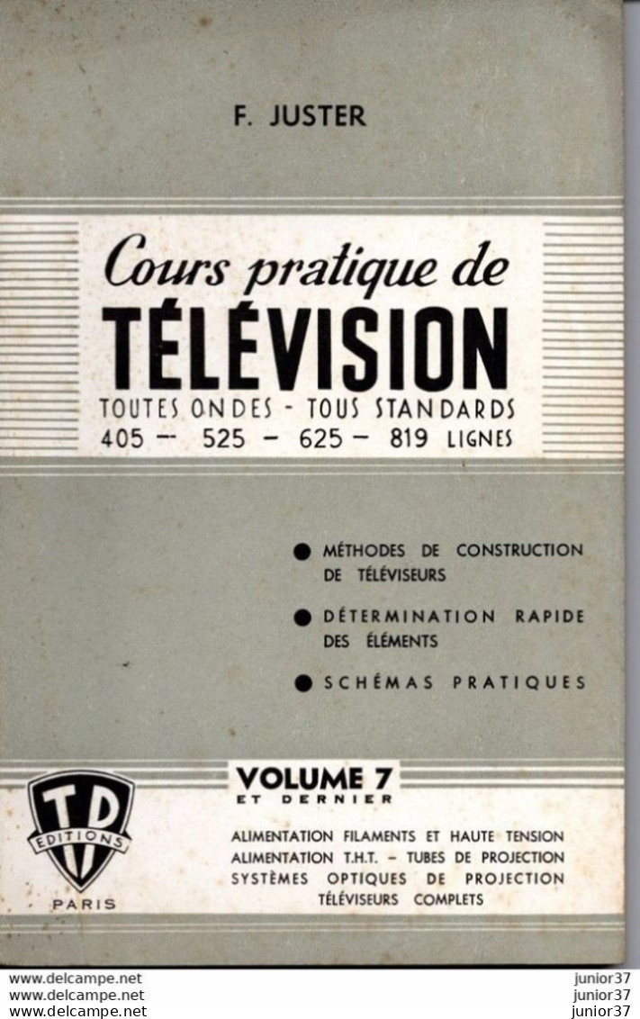 Cours Pratique De Télévision Par F. Juster, Volume 7, Le Dernier - Audio-Visual