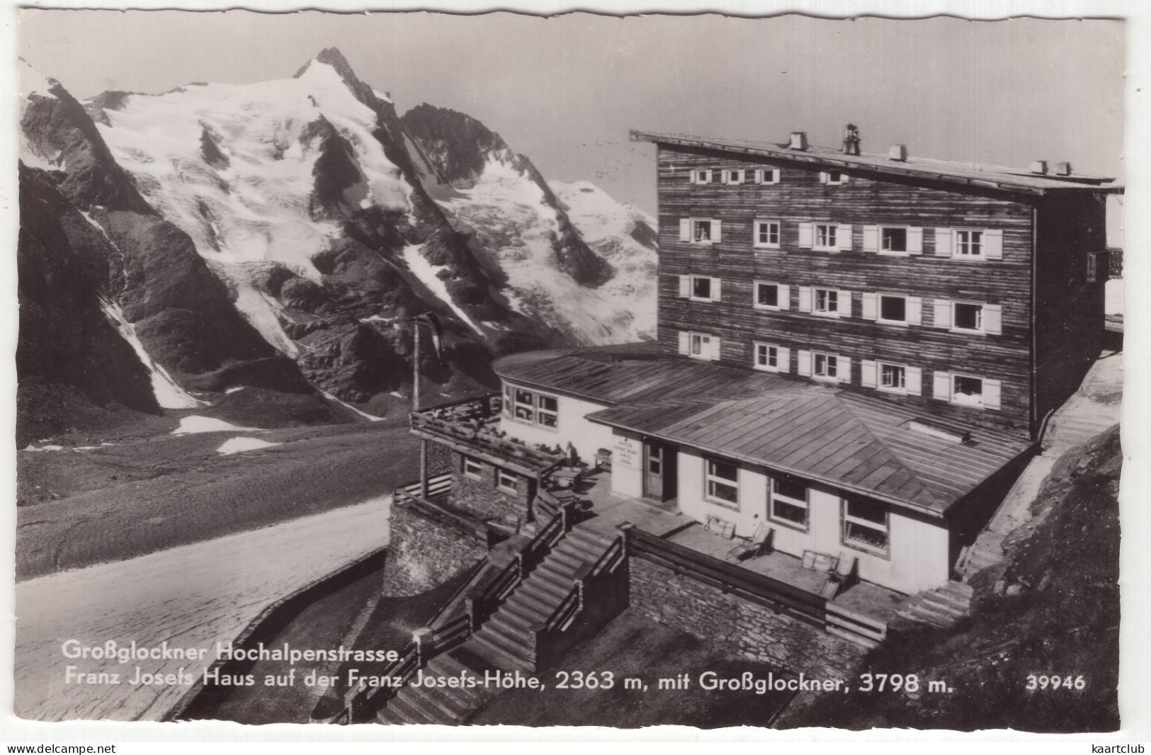 Großglockner Hochalpenstrasse - Franz Josefs Haus Auf Der Franz Josefs-Höhe, 2363 M Mit Großglocker (Österreich/Austria) - Heiligenblut