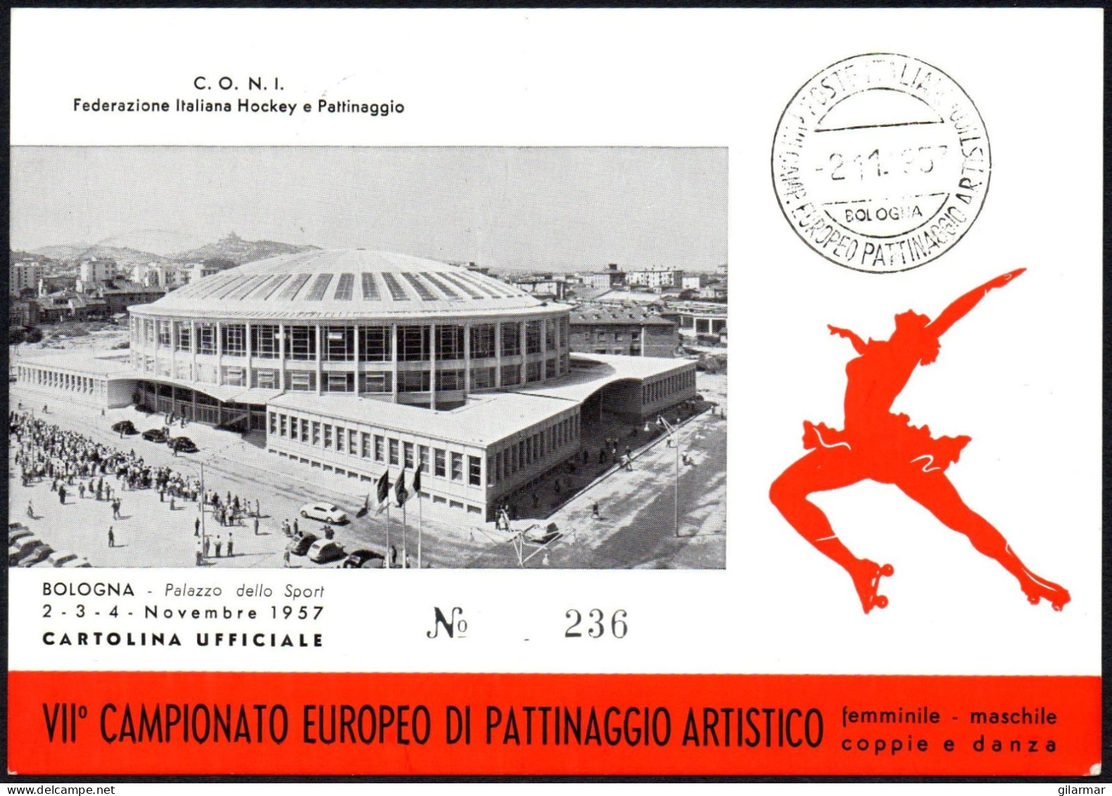 SKATING - ITALIA BOLOGNA 1957 - 7° CAMPIONATO EUROPEO PATTINAGGIO ARTISTICO - CARTOLINA UFFICIALE - 1° TIPO - M - Kunstschaatsen