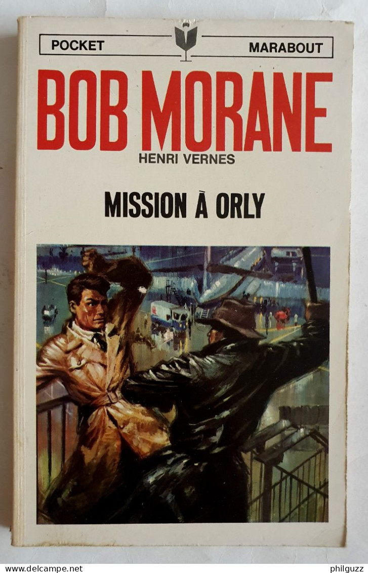 Livre Pocket Marabout 1038 Bob Morane Mission à Orly 1970 Joubert - Adventure