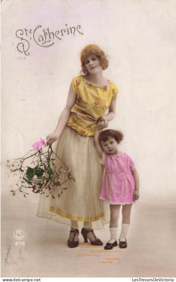 FÊTE ET VOEUX - Ste Catherine - Femme Avec Une Petite Fille - Carte Postale Ancienne - Saint-Catherine's Day