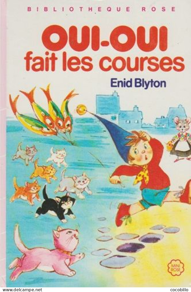 Oui-Oui Fait Des Courses - D' Enid Blyton - Bibliothèque Rose - 1985 - Bibliotheque Rose