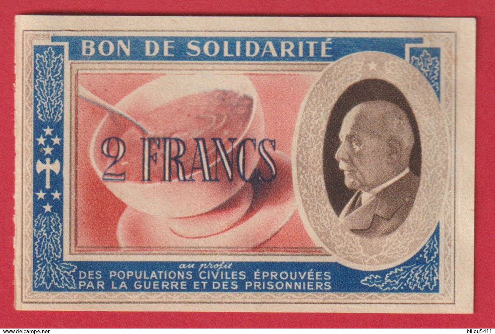 Bon De Solidarité 2 FRANCS Au Profit Des Populations Civiles éprouvées Par La Guerre PETAIN Vichy Et Prisonniers - Bons & Nécessité