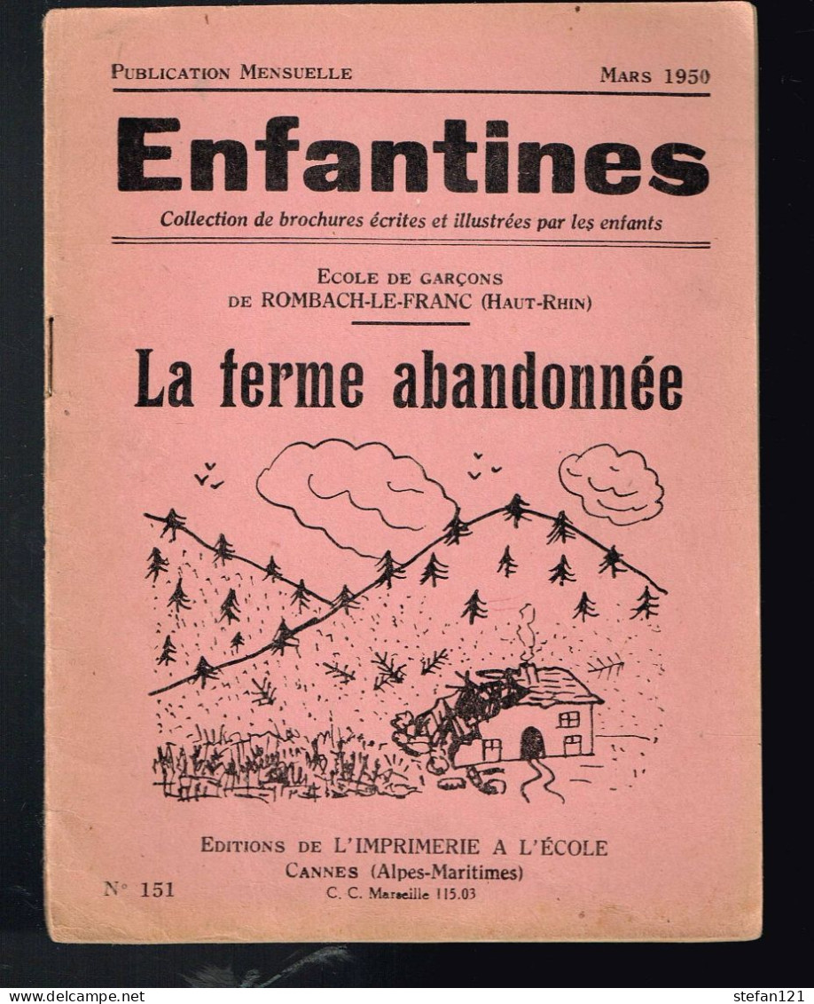 La Ferme Abandonnée - Enfantines - 1950 - 16 Pages 17,5 X 13,4 Cm Rombach-Le-Franc - 0-6 Anni