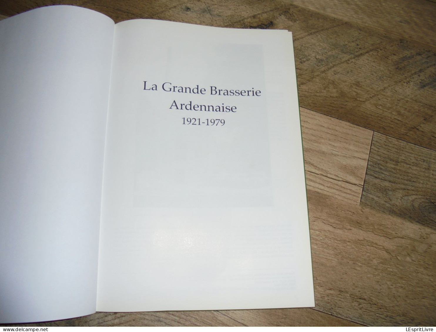 LA GRANDE BRASSERIE ARDENNAISE 1921 1979 Régionalisme Ardennes Brasseries Bière Sedan Café Brasseur Bières - Champagne - Ardenne