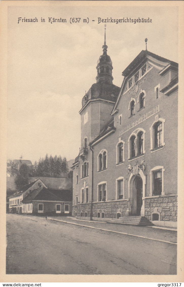 E2458) FRIESACH In Kärnten - BEZIRKSGERICHTSGEBÄUDE - Sehr Schöne Alte AK - - Friesach