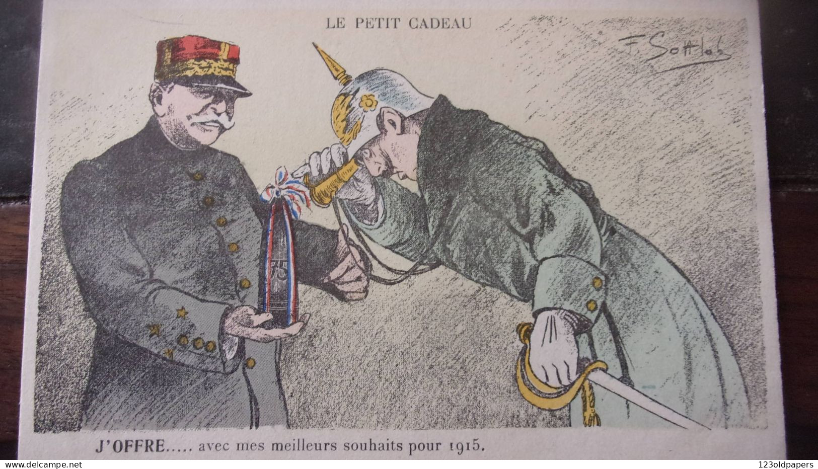 Le Petit Cadeau J'OFFRE… Avec Mes Meilleurs Souhaits Pour 1915 WWI Joffre Guillaume Obus 75 Canon ILLUSTRATEUR F SOTTLOB - Guerra 1914-18