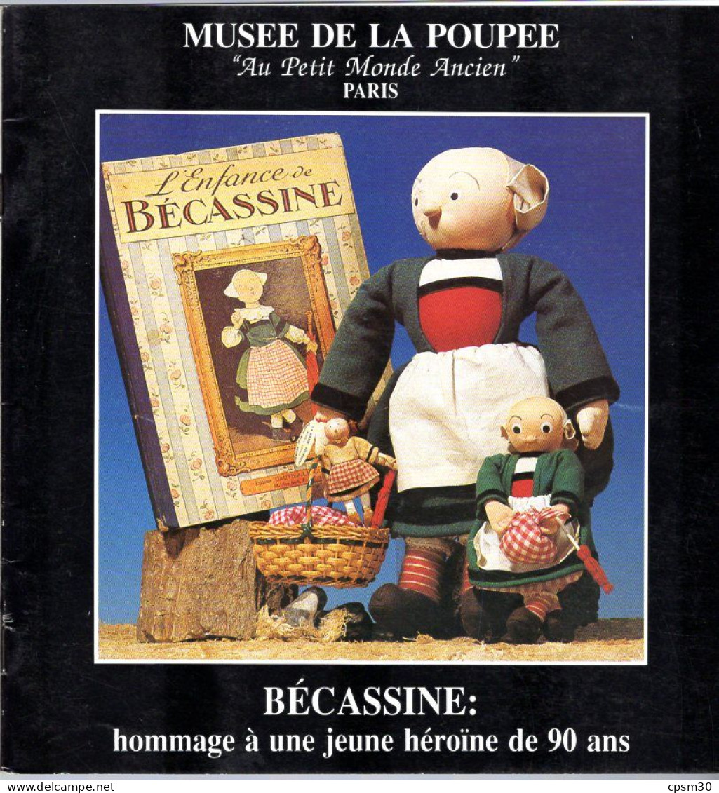 Livre, Musée De La Poupée, BÉCASSINE Hommage à Une Jeune Héroïne De 90 Ans (avec Un Découpage) - Autres & Non Classés