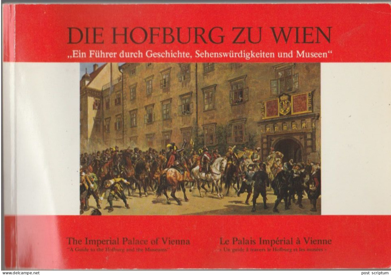 Livre -  Die Hofburg Zu Wien - Le Palais Impérial à Vienne - Oostenrijk