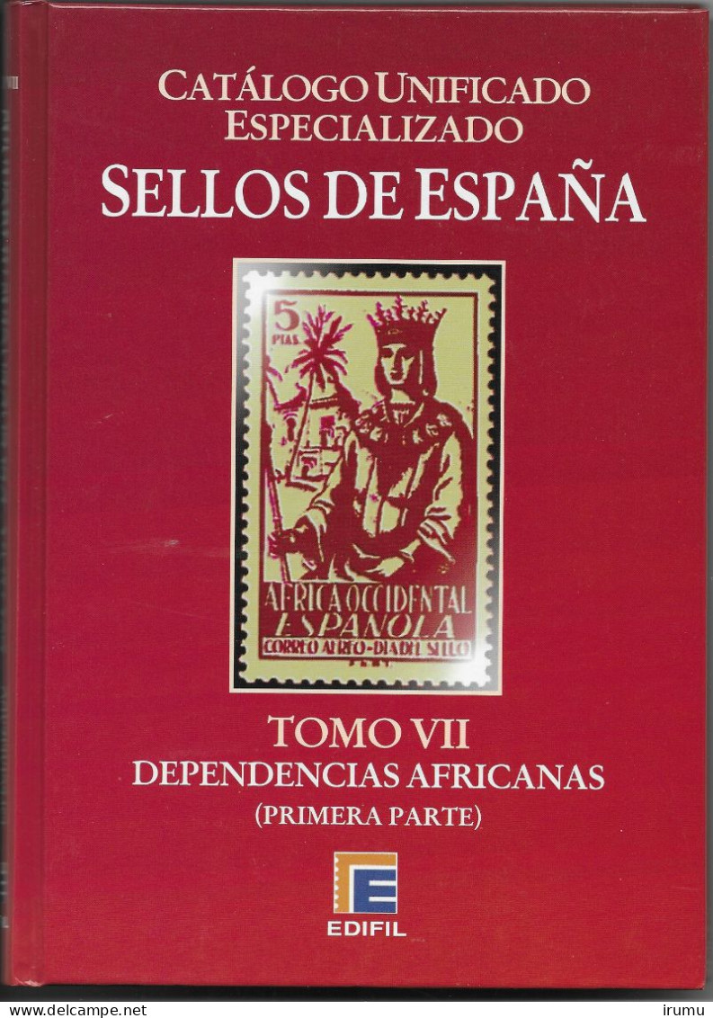 Catálogo Edifil Para Las Colonias Africanas Edición 2012 - 2 Volúmenes (SN 1958) - España