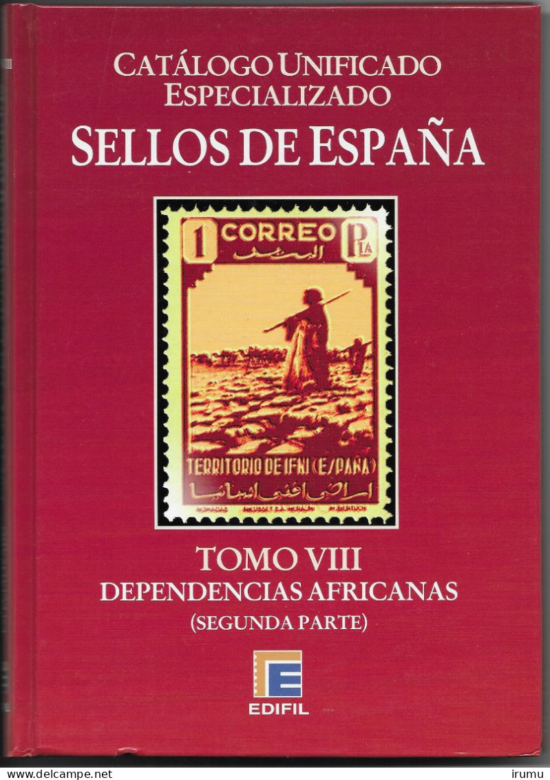 Catálogo Edifil Para Las Colonias Africanas Edición 2012 - 2 Volúmenes (SN 1958) - Espagne