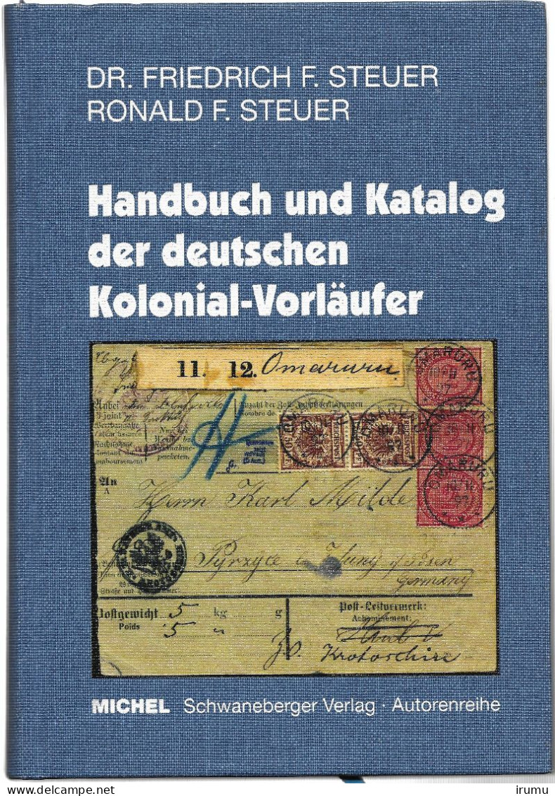Handbuch Und Katalog Kolonial-Vorläufer Deutschland 2006 Neu 128€ R.Steuer (SN 222) - Colonies And Offices Abroad