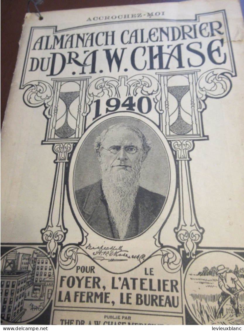 Almanach Calendrier Du Dr A.W. CHASE Pour Le Foyer, L'Atelier, La Ferme, Le Bureau/ Oakville-Canada/1940            ALM3 - Groot Formaat: 1921-40