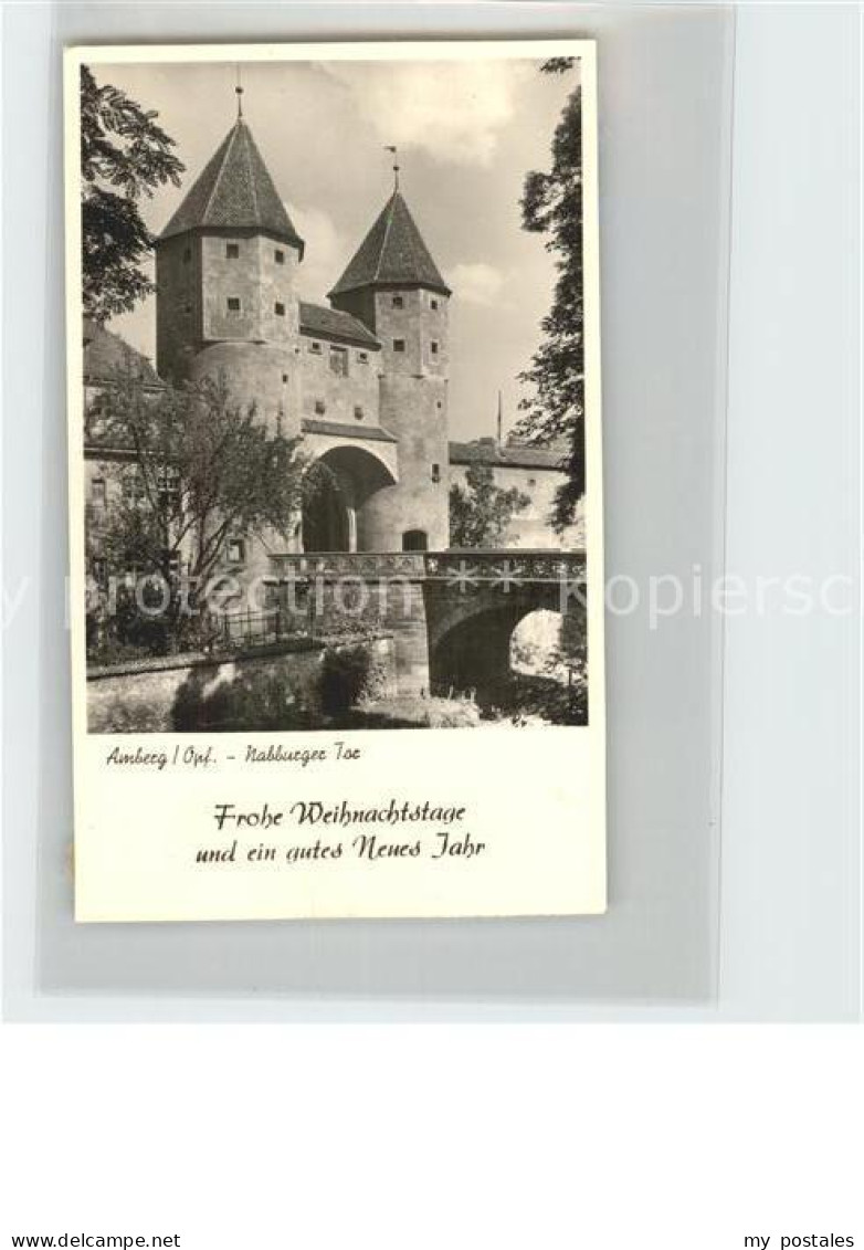 42325636 Amberg Oberpfalz Nabburger Tor Weihnachtskarte Neujahrskarte Amberg Obe - Amberg