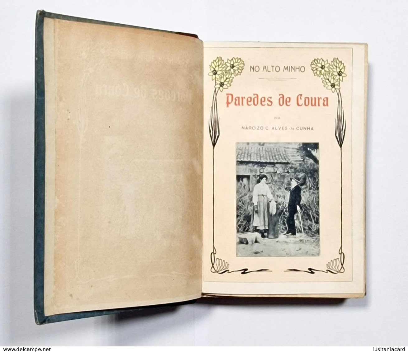 PAREDES DE COURA  - MONOGRAFIAS - « No Alto Minho Paredes De Coura»(Narcizo C. Alves Da Cunha  -1909) - Livres Anciens