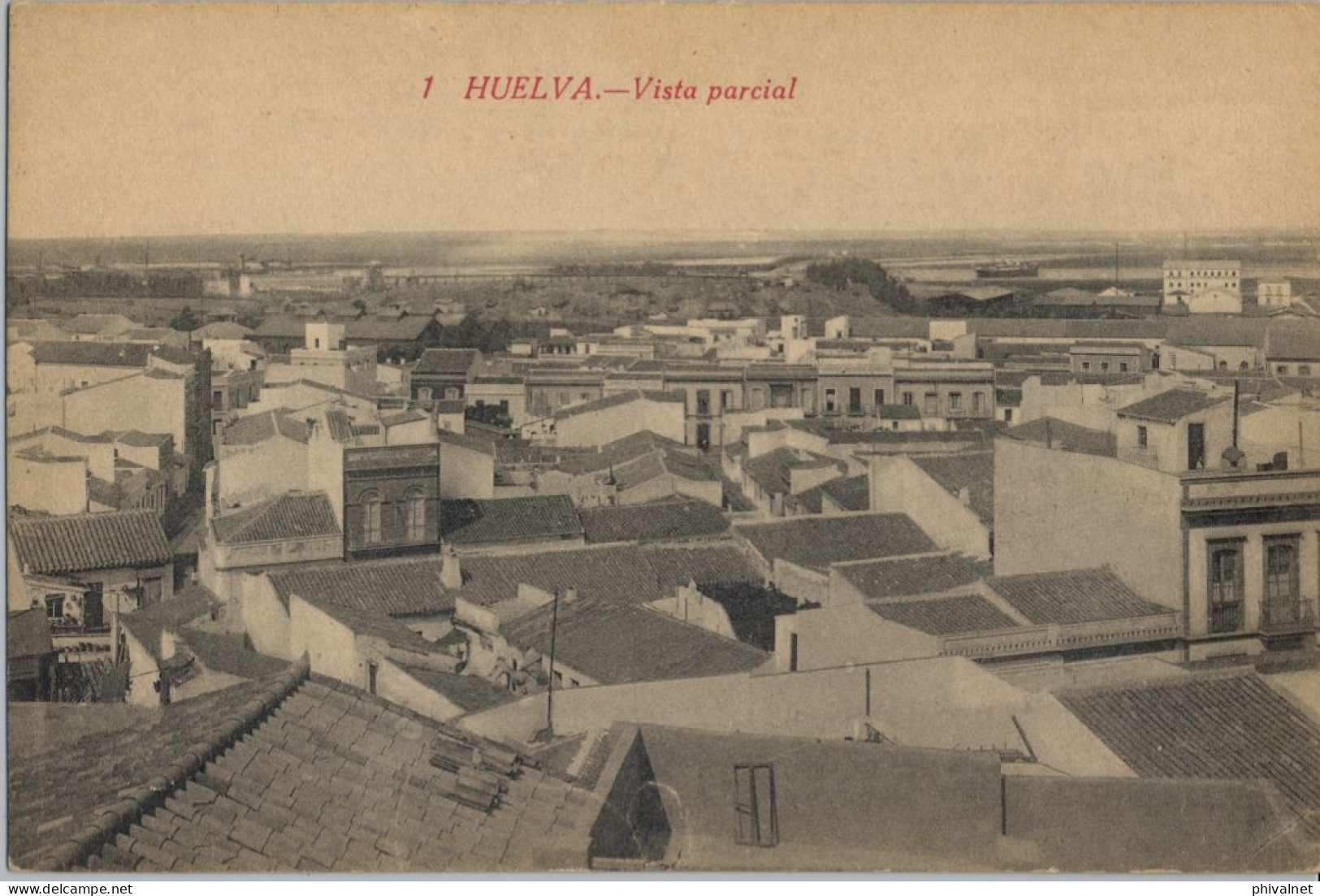 HUELVA , VISTA PARCIAL   , T.P. NO CIRCULADA - Huelva