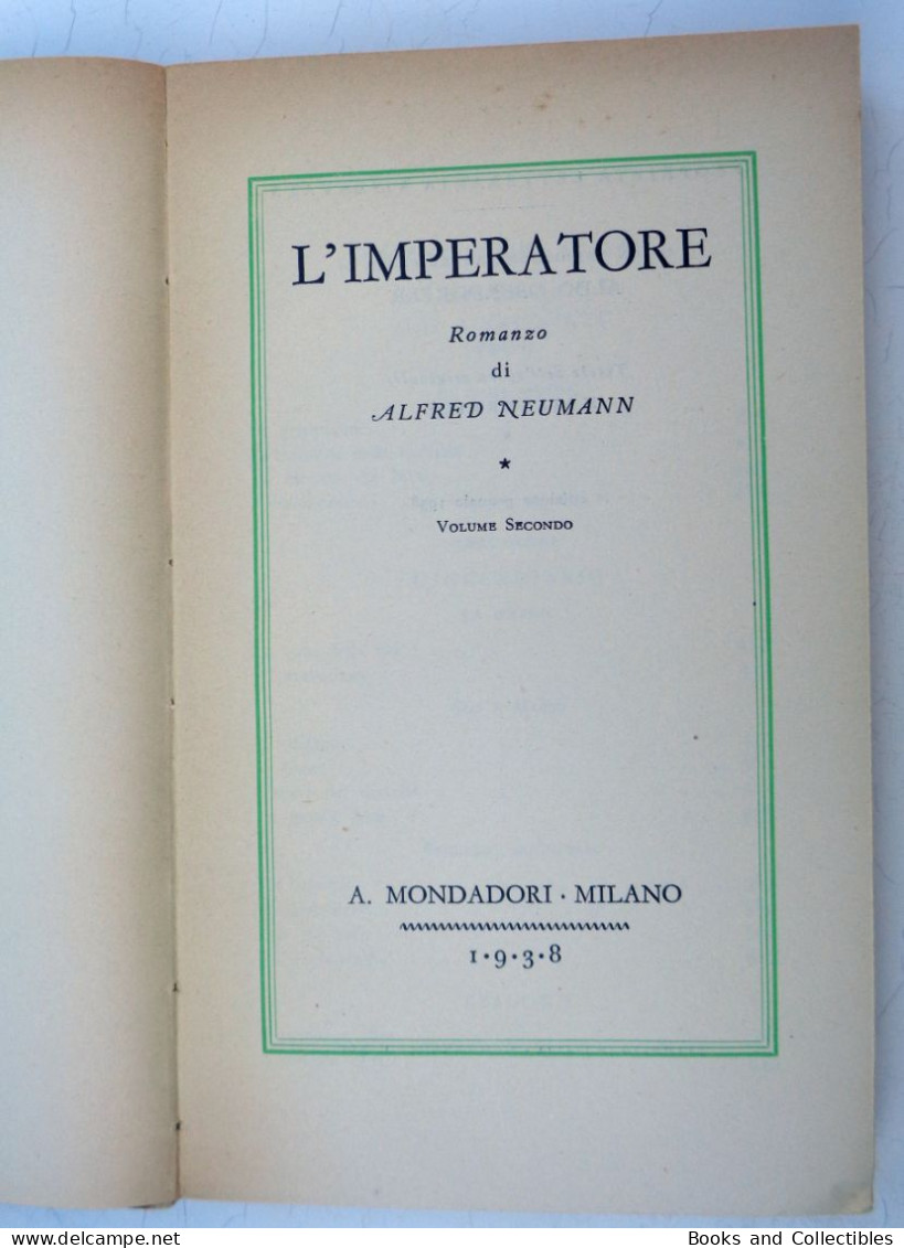Alfred Neumann " L'IMPERATORE " Vol. II - Medusa N° 90 - Mondadori, 1938 (XVI) * Rif. LBR-AA - Grandi Autori