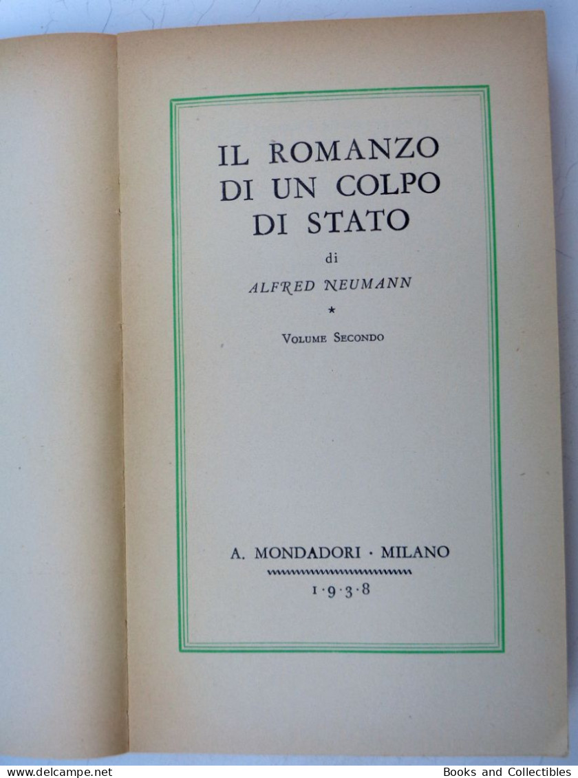 Alfred Neumann " IL ROMANZO DI UN COLPO DI STATO " Vol. II - Medusa N° 64 - Mondadori, 1938 (XVI) * Rif. LBR-AA - Grandes Autores