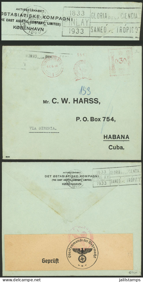 DENMARK: 18/JUN/1940 Kobenhavn - Cuba, Cover With Meter Postage Of 30o., Nazi Censor Label On Back And La Habana Arrival - Sonstige & Ohne Zuordnung