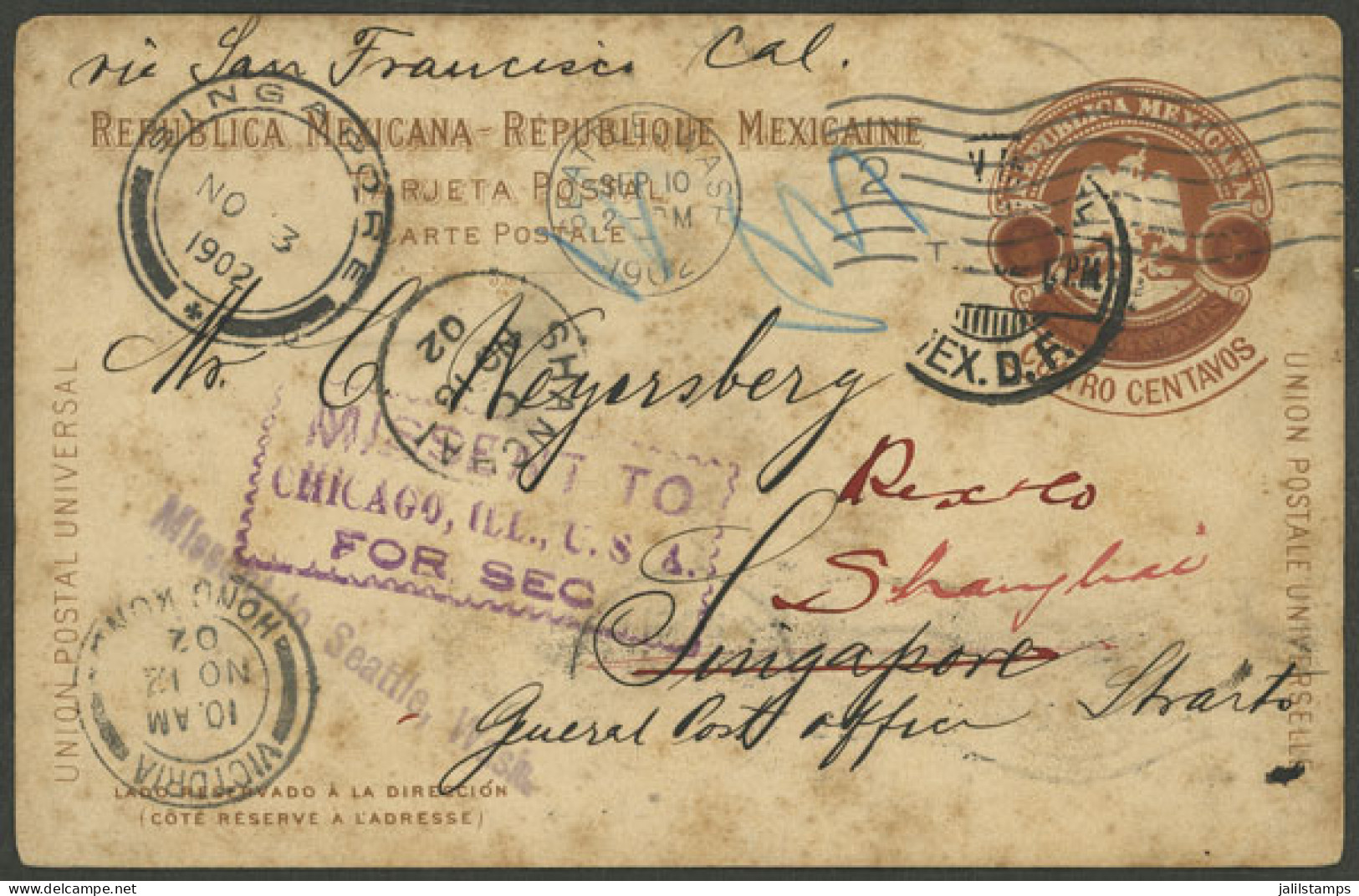 MEXICO: LONG AND EXOTIC JOURNEY: 4c. Postal Card Sent To Singapore  "via San Francisco, California" On 2/SE/1902, And Re - México