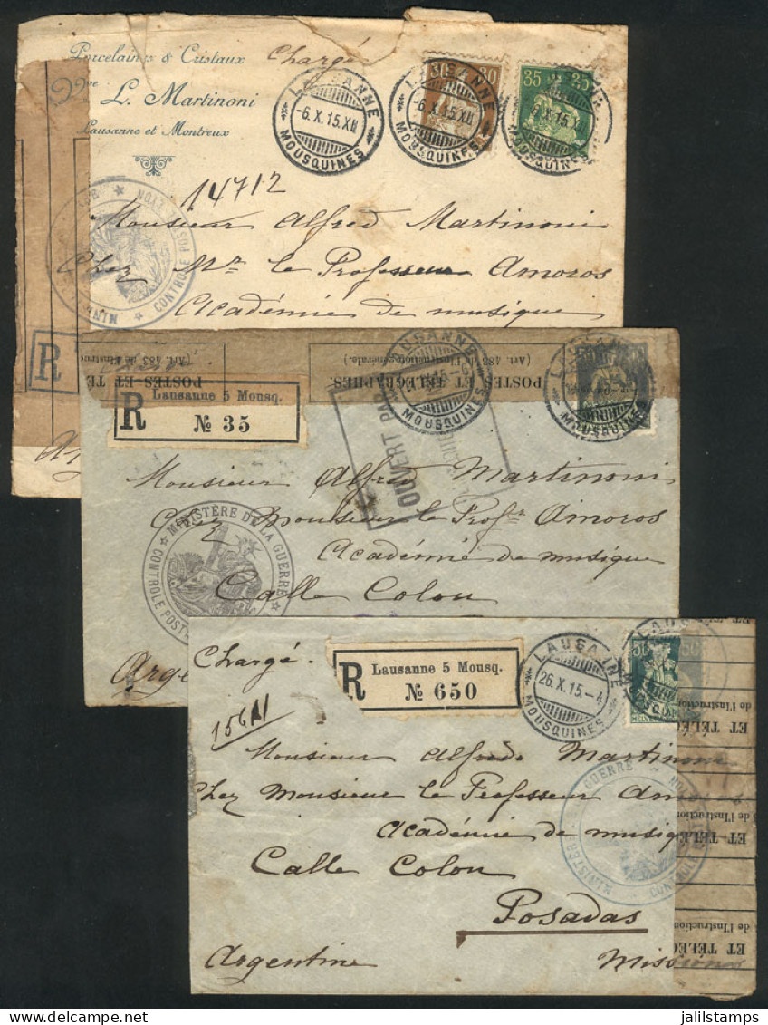 SWITZERLAND: 3 Covers Sent From Lausanne To Posadas (Argentina) In SEP And OC/1915, All With Interesting Swiss Censor La - Sonstige & Ohne Zuordnung