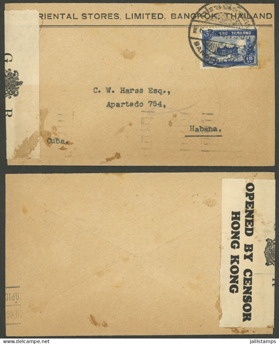THAILAND: UNUSUAL DESTINATION: 6/JUL/1940 Bangkok - Cuba, Cover Franked With 15s., And With Censor Label Of Hong Kong, V - Tailandia