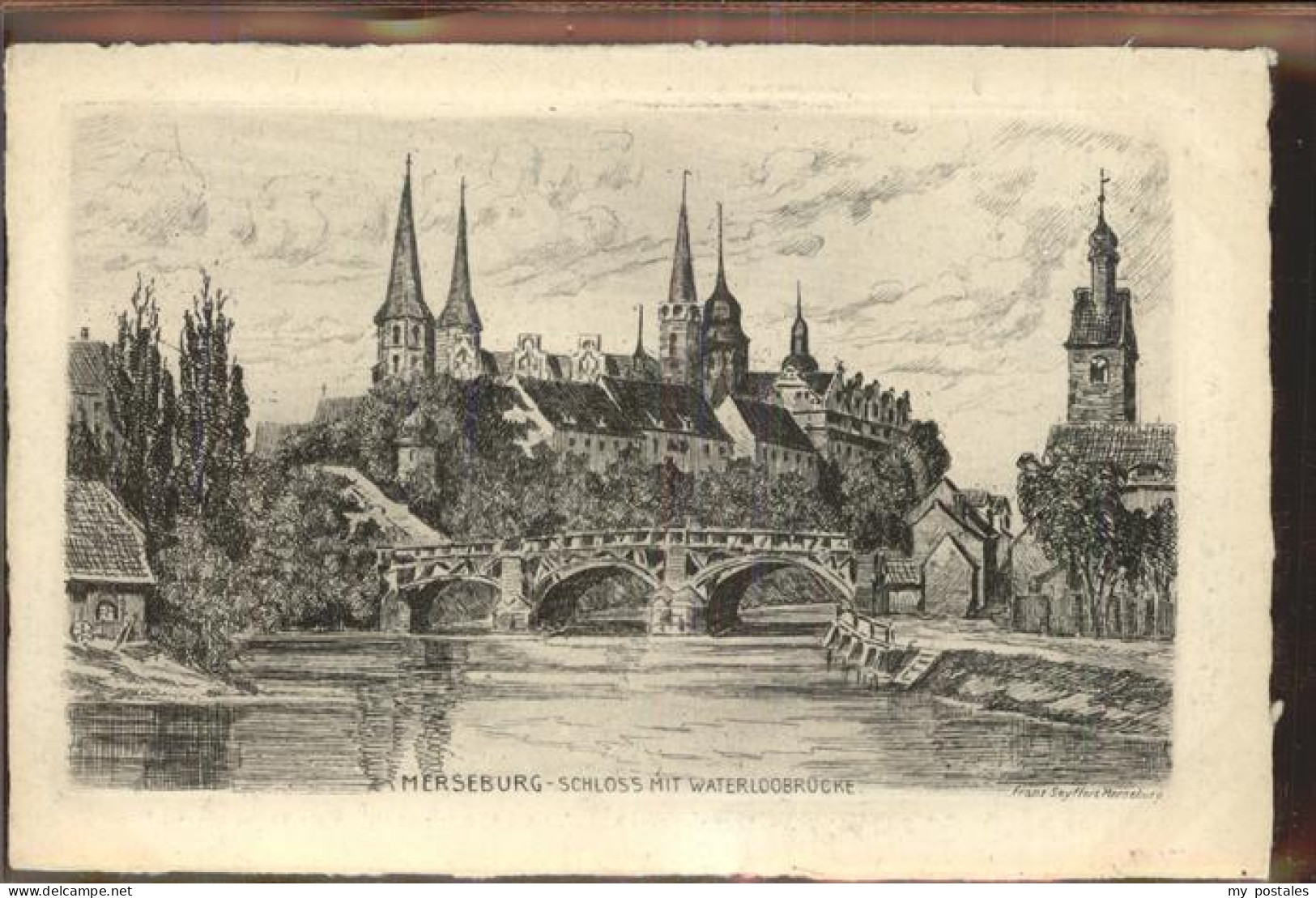 41400683 Merseburg Saale Schloss Waterloobruecke Kuenstlerkarte Franz Seyffert M - Merseburg