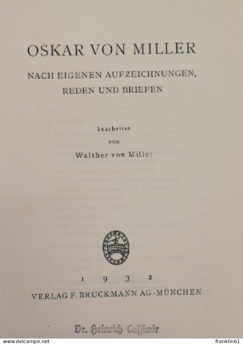 OSKAR Von MILLER. Nach Eigenen Aufzeichnungen, Reden Und Briefen - Biographies & Mémoirs