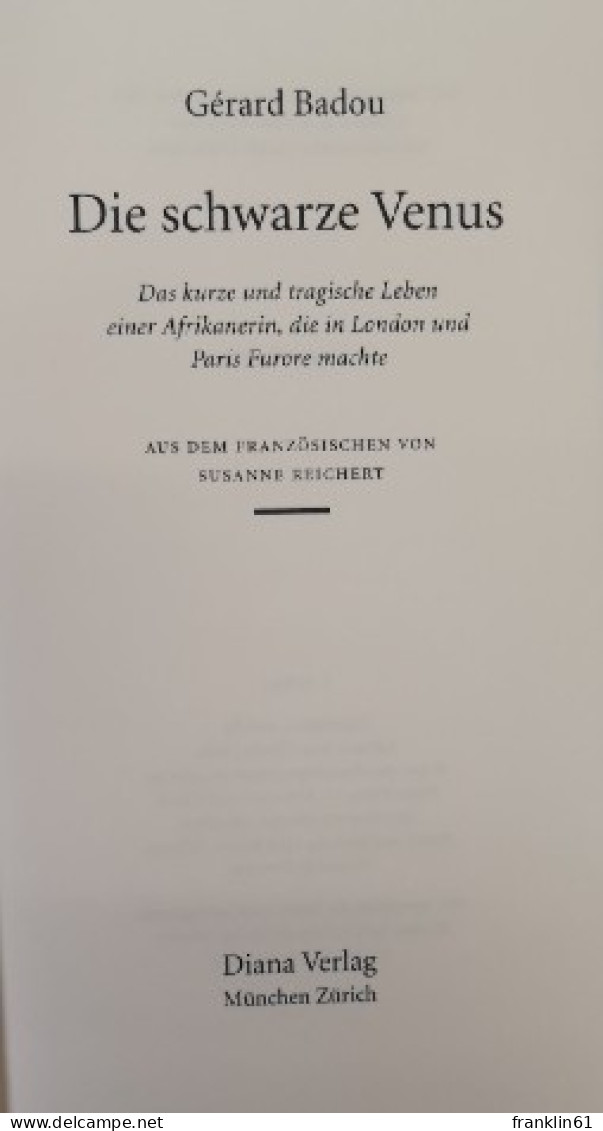 Die Schwarze Venus. Das Kurze Und Tragische Leben Einer Afrikanerin, Die In London Und Paris Furore Machte. - Biographies & Mémoires