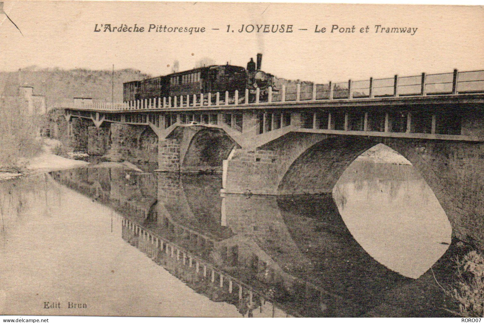 07 Ardèche Très Beau Plan JOYEUSE Le Pont Et Tramway - Joyeuse