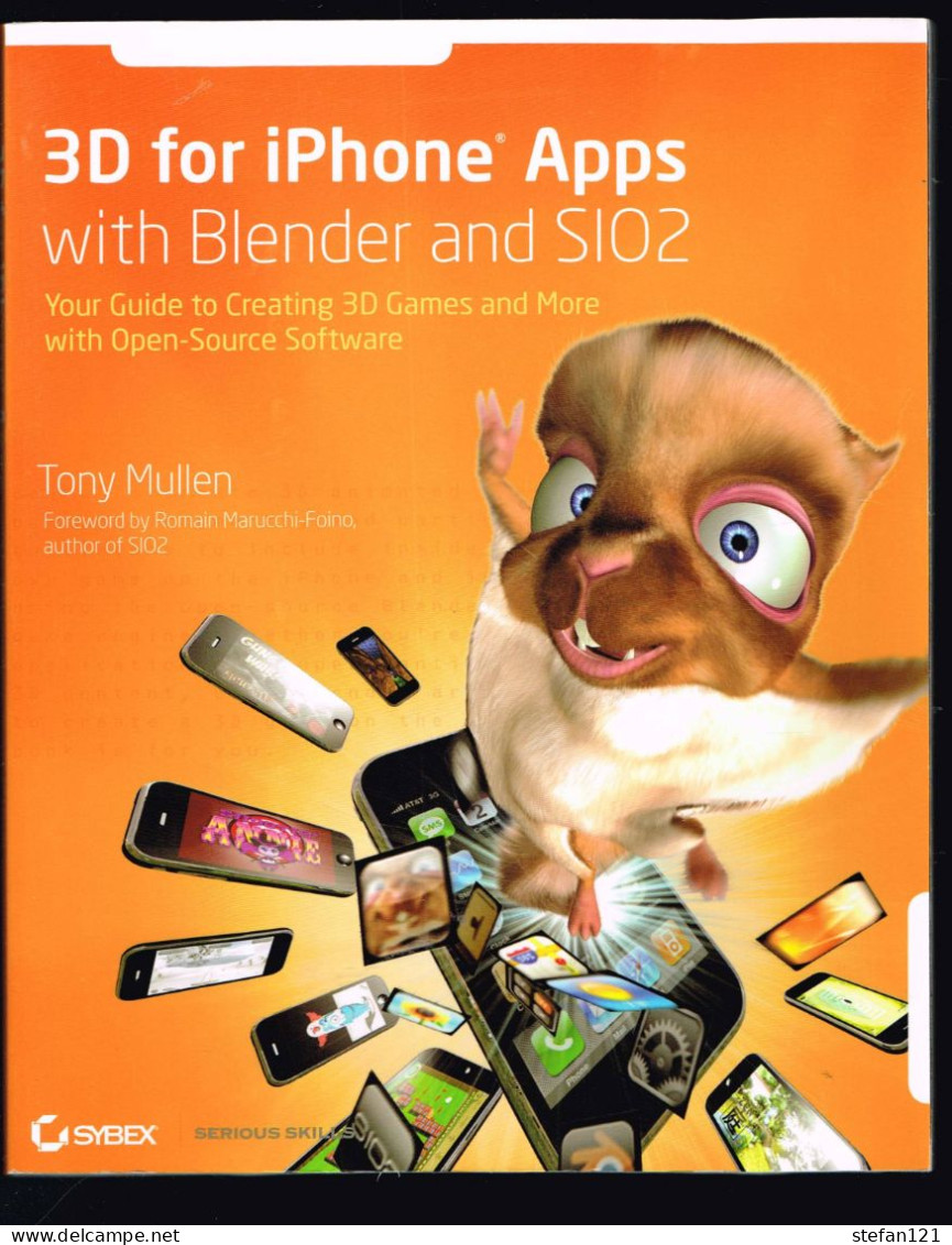 3D For Iphone Apps With Blender And SI02 - 2010 - 298 Oages 23,2 X 18,6 Cm - Informática IT/Internet