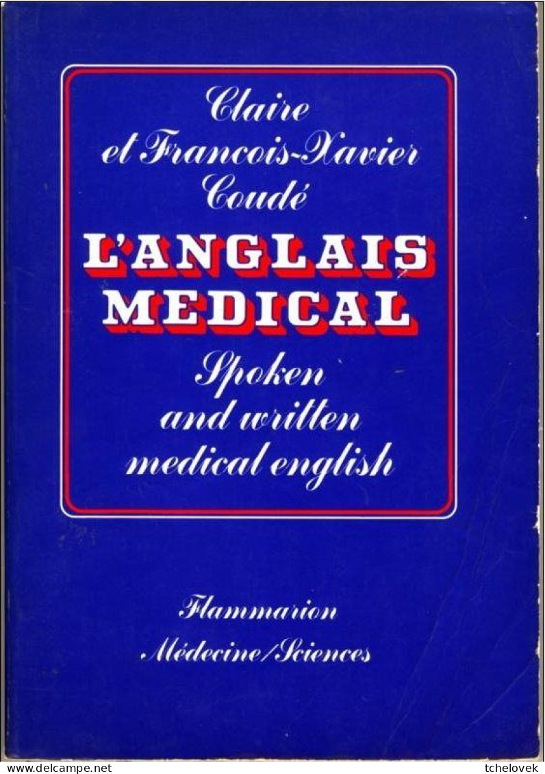 (Livres). L'anglais Médical. Medical English. Coudé Flammarion 1982. 326 Pages - Dictionnaires