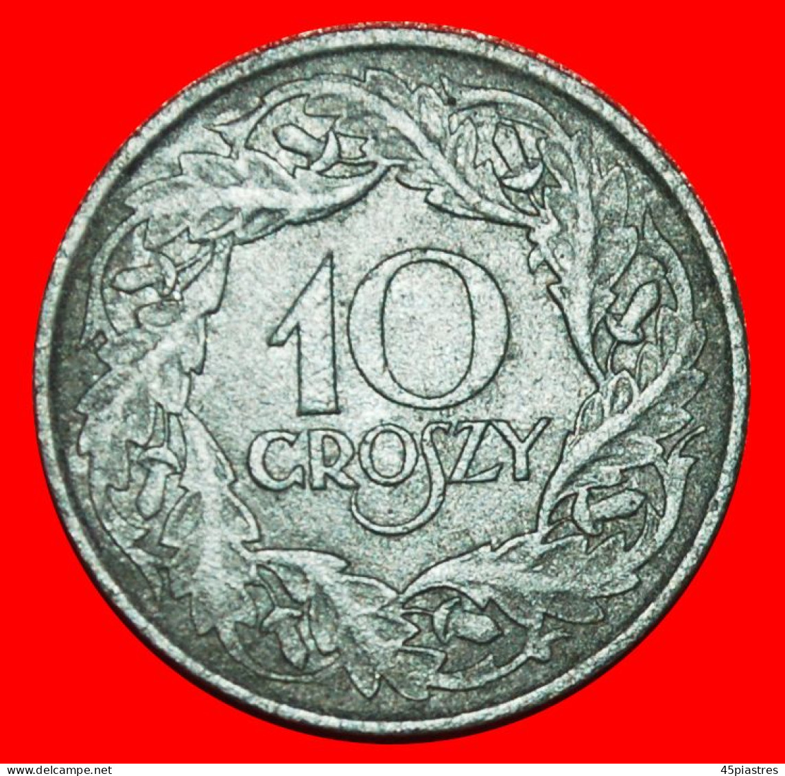 * OCCUPATION BY GERMANY (1939-1944): POLAND  10 GROSHES 1923! · LOW START ·  NO RESERVE! - Frappes Militaires - 2° Guerre Mondiale